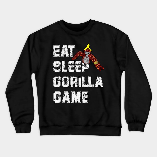 Eat Sleep Gorilla Game Monkey Tag Gorilla VR Gamer Crewneck Sweatshirt by Zimmermanr Liame